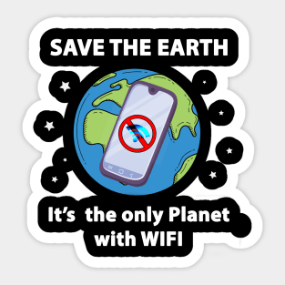 Save the Earth, It's the only Planet with WIFI Sticker